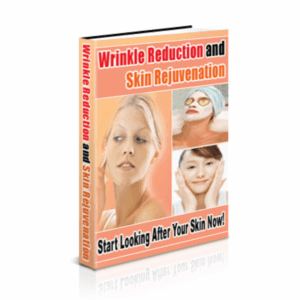 Wrinkle Reduction & Skin Rejuvenation